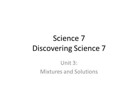 Science 7 Discovering Science 7
