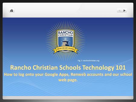 Fig. 1 ranchochristian.org. Click Below Hello From your instructional IT.