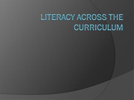 What is LITERACY? Literacy LITERACY IS…the ability to identify, understand, interpret, create, communicate, compute, and use printed and written materials.
