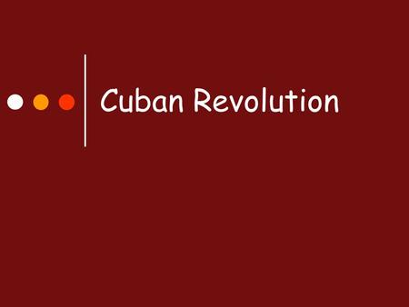 Cuban Revolution. What is the purpose of a revolution?