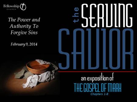 The Power and Authority To Forgive Sins February 9, 2014.