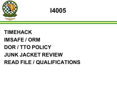I4005 TIMEHACK IMSAFE / ORM DOR / TTO POLICY JUNK JACKET REVIEW READ FILE / QUALIFICATIONS.