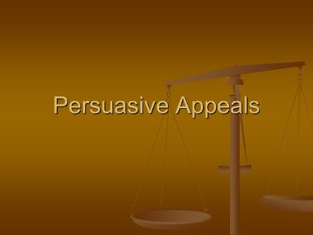 Persuasive Appeals. Methods used to convince people to agree with a position. Methods used to convince people to agree with a position. There are several.
