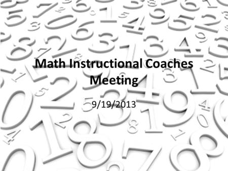 Math Instructional Coaches Meeting 9/19/2013. Myth #1 If your lessons are engaging, you won’t have discipline problems.