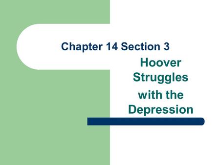 Hoover Struggles with the Depression