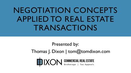 Negotiation Concepts Applied to Real Estate Transactions