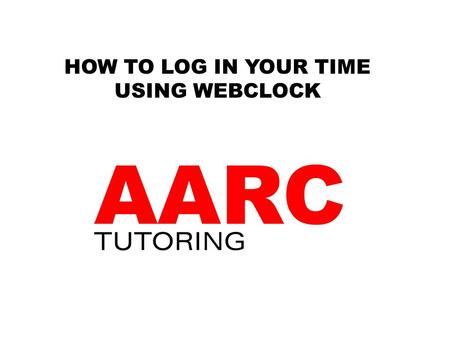 HOW TO LOG IN YOUR TIME USING WEBCLOCK. WebClock Instructions 1.Go to www.sfasu.edu and type in “webclock” in the search bar. The first link from the.