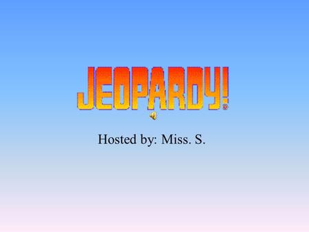Hosted by: Miss. S. Jeopardy Challenge This case demonstrated the pervasiveness of Anti-Semitism in Europe during the 1890’s.