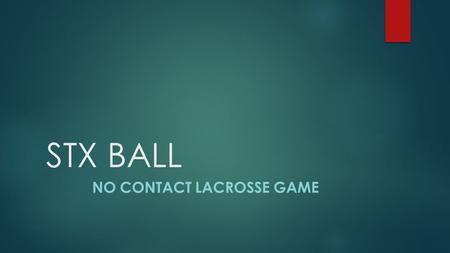 NO Contact lacrosse game
