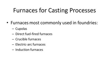 Furnaces for Casting Processes