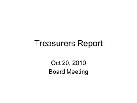Treasurers Report Oct 20, 2010 Board Meeting. NCJLA Balance Sheet.