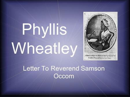 Phyllis Wheatley Letter To Reverend Samson Occom.