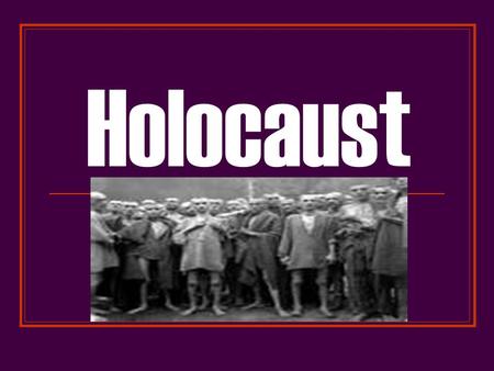 Holocaust. Blame Mein Kampf Aryan  Jews were inferior WW I defeat Economic problems that followed.