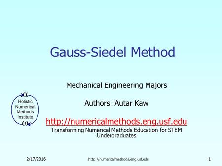 Mechanical Engineering Majors Authors: Autar Kaw 