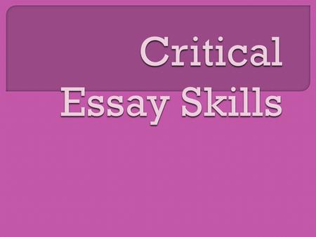 The aim of this lesson is to give you a greater understanding of the following, in relation to Intermediate 2 Critical essay writing:  The Performance.