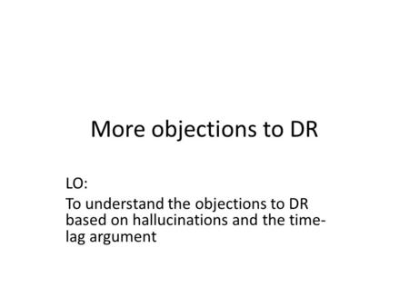 More objections to DR LO: