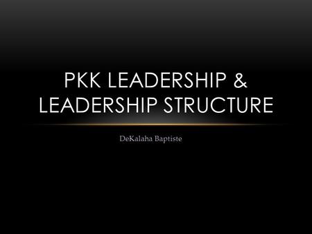 PKK Leadership & leadership structure