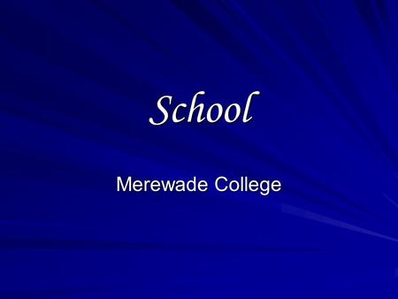 School Merewade College. different This school is more different than our school. It is bigger than ours. There are more people. There are more people.