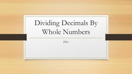 Dividing Decimals By Whole Numbers