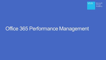 Office 365 Performance Management. Meet Paul Andrew Office 365 Technical Product Manager – Office 365 datacenter, networking, identity management.