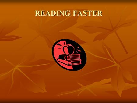 READING FASTER.