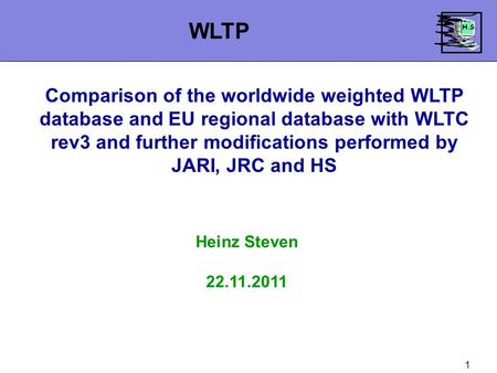 1 Comparison of the worldwide weighted WLTP database and EU regional database with WLTC rev3 and further modifications performed by JARI, JRC and HS Heinz.