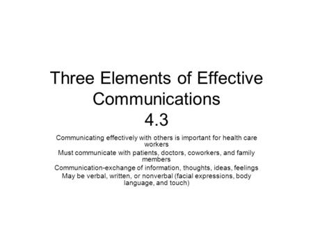 Three Elements of Effective Communications 4.3
