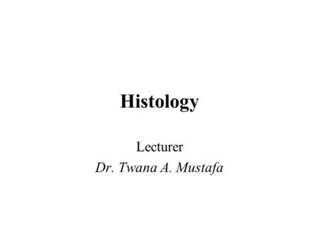 Lecturer Dr. Twana A. Mustafa
