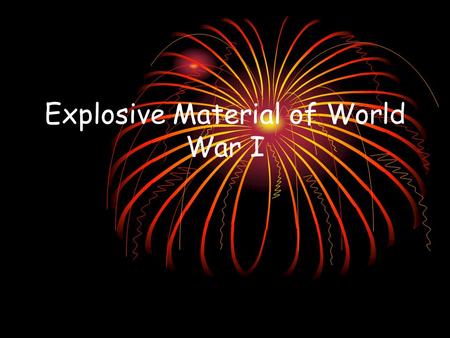 Explosive Material of World War I. Militarism Alliances.