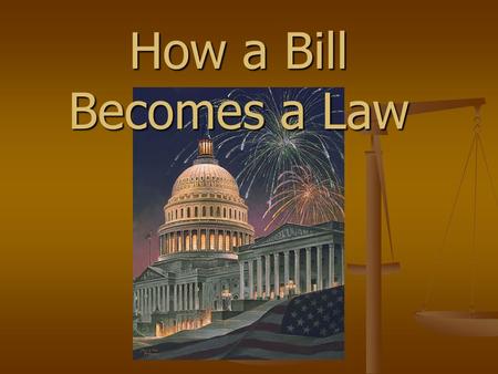 How a Bill Becomes a Law. Introduction of a Bill There are four basic types of legislation: bills; joint resolutions; concurrent resolutions; and simple.