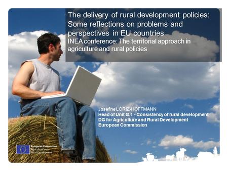 The delivery of rural development policies: Some reflections on problems and perspectives in EU countries INEA conference: The territorial approach in.