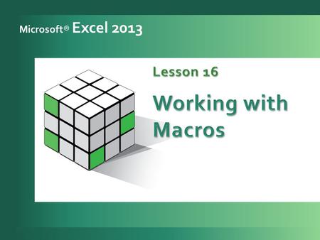 A lesson approach © 2011 The McGraw-Hill Companies, Inc. All rights reserved. Microsoft® Excel 2013.