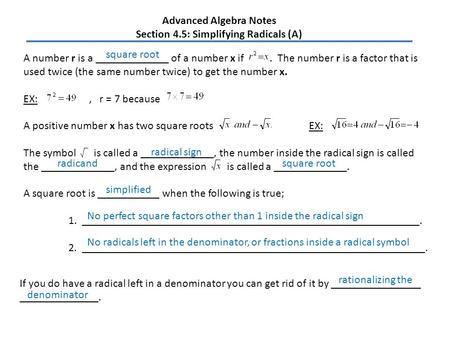 Advanced Algebra Notes Section 4.5: Simplifying Radicals (A) A number r is a _____________ of a number x if. The number r is a factor that is used twice.