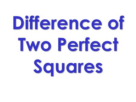 Difference of Two Perfect Squares