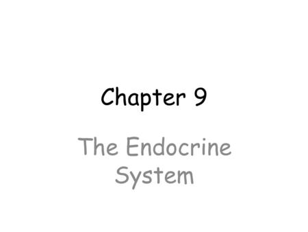 Chapter 9 The Endocrine System. Functions – regulate growth – regulate reproduction – utilization of nutrients – salt and fluid balance – regulation of.