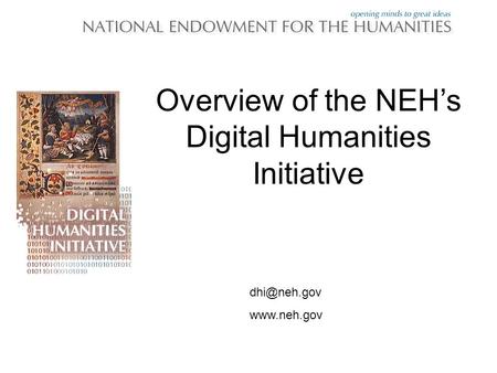 Overview of the NEH’s Digital Humanities Initiative