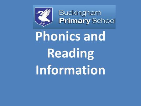 Phonics and Reading Information. What is phonics? Phonics is all about using: skills for reading and spelling knowledge of the alphabet Learning phonics.