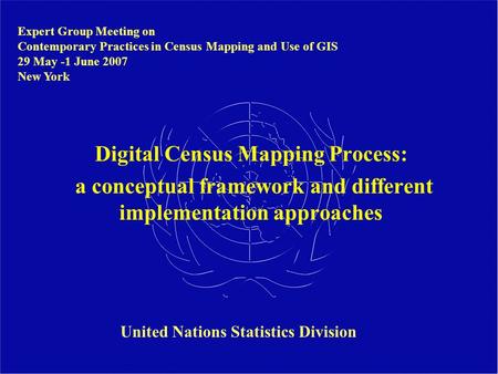 Digital Census Mapping Process: United Nations Statistics Division