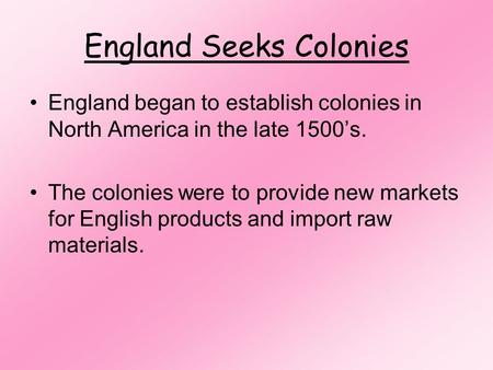England Seeks Colonies
