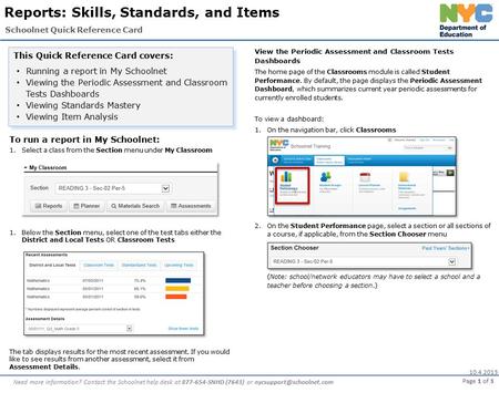 Schoolnet Quick Reference Card Reports: Skills, Standards, and Items This Quick Reference Card covers: Running a report in My Schoolnet Viewing the Periodic.