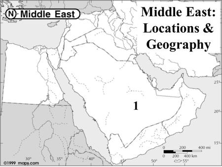 1 Middle East: Locations & Geography. 1 Saudi Arabia (Islam)
