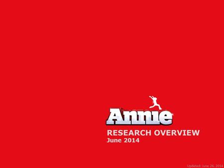 RESEARCH OVERVIEW June 2014 Updated: June 26, 2014.