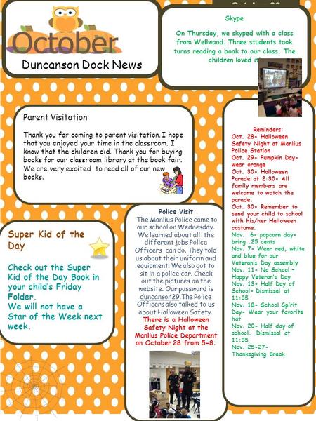 Duncanson Dock News Parent Visitation Thank you for coming to parent visitation. I hope that you enjoyed your time in the classroom. I know that the children.