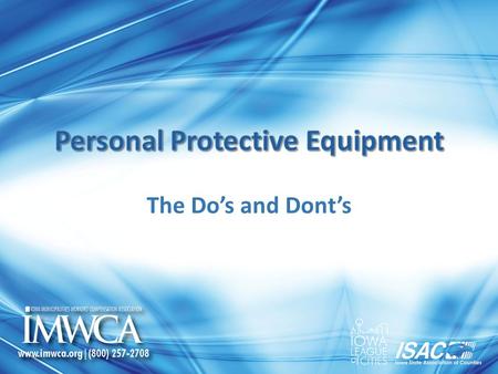 The Do’s and Dont’s. Wrong PPE for specific hazards Lack of training on proper use of PPE No physical screening of employees for PPE use Improper maintenance.