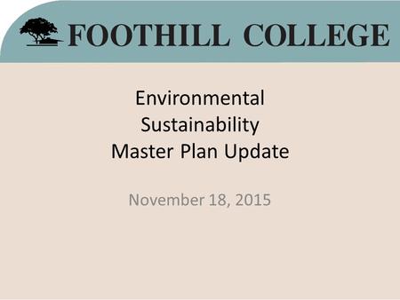 Environmental Sustainability Master Plan Update November 18, 2015.