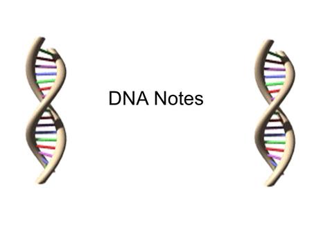 DNA Notes. DQ 9 10-19-05 Why is it important that evidence at a crime scene is collected correctly?