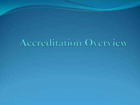 What is Regional Accreditation? Regional Accreditation is a time-tested model of professional peer review that supports education excellence. Accreditation.