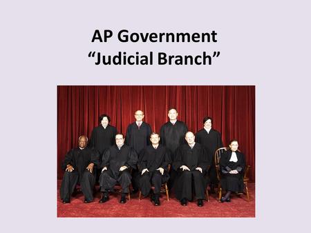 AP Government “Judicial Branch”