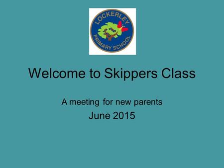 Welcome to Skippers Class