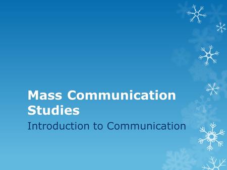 Mass Communication Studies